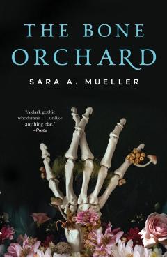 The Bone Orchard - Sara A. Mueller