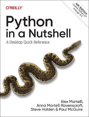 Python in a Nutshell: A Desktop Quick Reference - Alex Martelli
