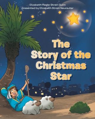 The Story of the Christmas Star - Elizabeth Meyer Strain Gunn