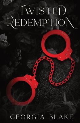 Twisted Redemption - Georgia Blake