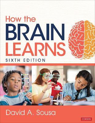 How the Brain Learns - David A. Sousa