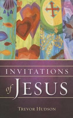 Invitations of Jesus - Trevor Hudson