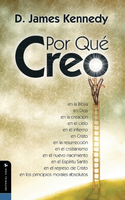 Por Qué Creo - D. James Kennedy
