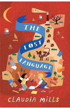 Poza produsului The Lost Language - Claudia Mills