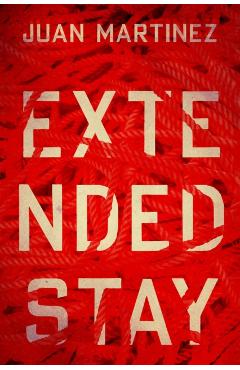 Extended Stay - Juan Martinez