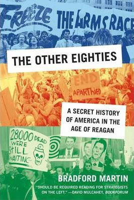 The Other Eighties - Bradford Martin