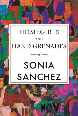 Homegirls & Handgrenades - Sonia Sanchez