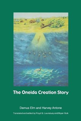 The Oneida Creation Story - Demus Elm