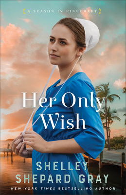 Her Only Wish - Shelley Shepard Gray