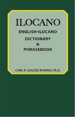 English-Ilocano Dictionary & Phrasebook - Carl Rubino