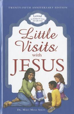 Little Visits with Jesus - Mary Manz Simon