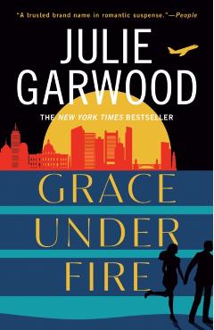Grace Under Fire - Julie Garwood
