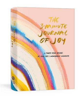 The 3-Minute Journal of Joy: A Three-Year Record of Each Day's Memorable Moments - Ink &. Willow