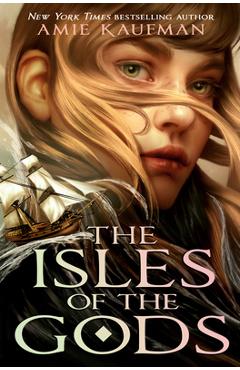 Poza produsului The Isles of the Gods - Amie Kaufman