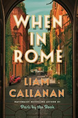 When in Rome - Liam Callanan