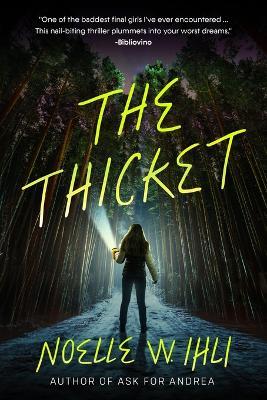 The Thicket - Noelle West Ihli