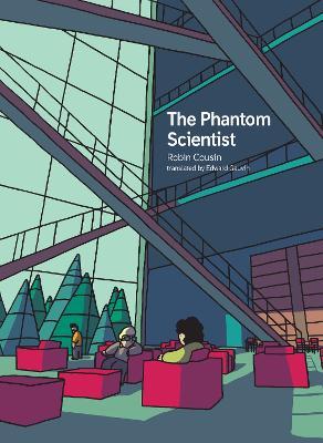 The Phantom Scientist - Robin Cousin