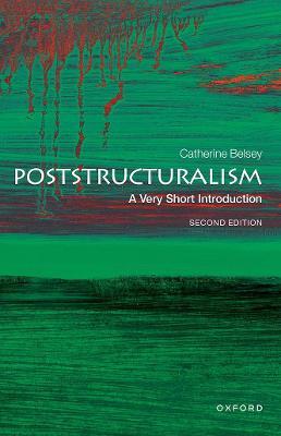 Poststructuralism: A Very Short Introduction - Catherine Belsey