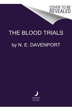 The Blood Trials - N. E. Davenport