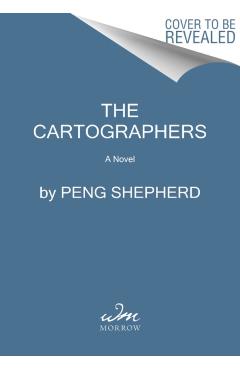 The Cartographers - Peng Shepherd