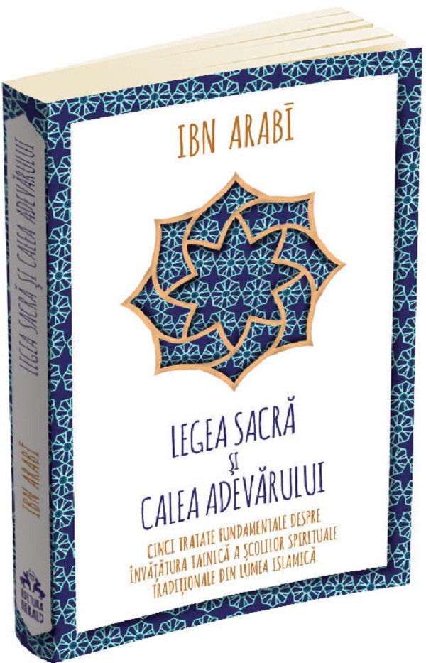 Legea sacra si calea adevarului - Ibn Arabi