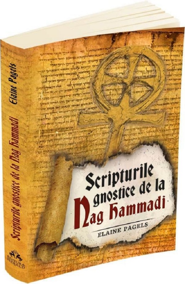 Scripturile gnostice de la Nag Hammadi - Elaine Pagels