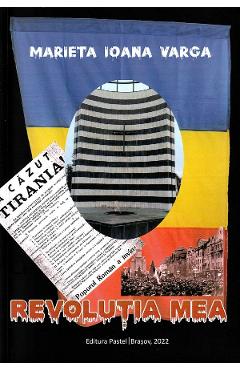 Poza produsului Revolutia mea - Marieta Ioana Varga