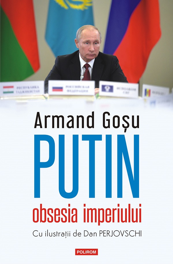 eBook Putin, obsesia imperiului - Armand Gosu