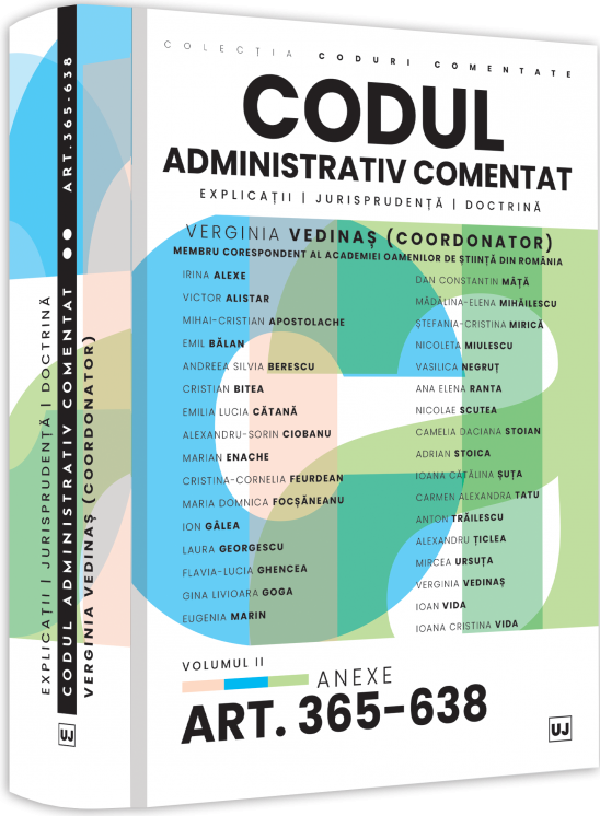 Codul administrativ comentat Vol.2 Anexe Art.365-638 - Verginia Vedinas