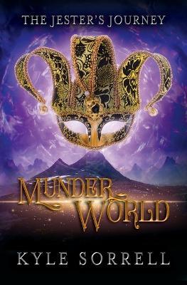 Munderworld - Kyle Sorrell