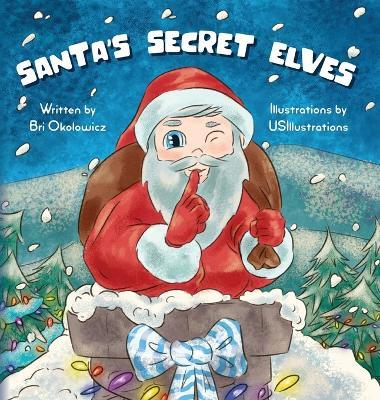 Santa's Secret Elves - Bri Okolowicz