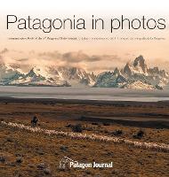Patagonia in Photos: Commemorative Book of the Third Patagonia Photo Contest - Jimmy Langman