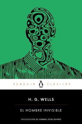 El Hombre Invisible / The Invisible Man - H. G. Wells