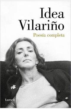 Coperta cărții 'Poesía Completa. Idea Vilariño / Complete Poetry: Idea Vilariño - Idea Vilariño'