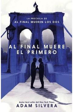 Al Final Muere El Primero