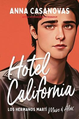 Hotel California (Hermanos Mart 4) - Anna Casanovas