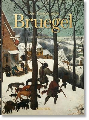 Bruegel. Tout l'Oeuvre Peint. 40th Ed. - Jürgen Müller