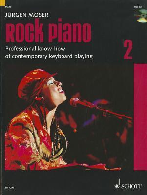Rock Piano - Volume 2: Professional Know-How of Contemporary Keyboard-Playing - Jurgen Moser