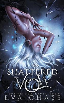 Shattered Vow - Eva Chase