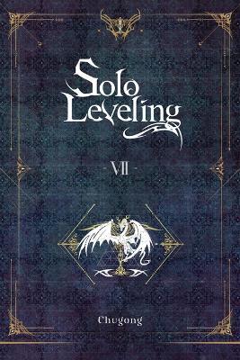 Solo Leveling, Vol. 7 (Novel) - Chugong