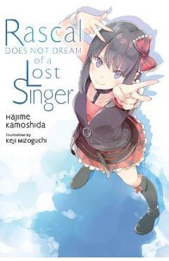 Coperta cărții 'Rascal Does Not Dream of a Lost Singer (Light Novel) - Hajime Kamoshida'
