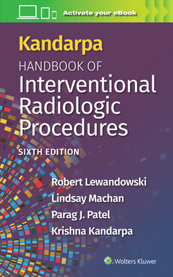 Kandarpa Handbook of Interventional Radiology - Kandarpa Kandarpa
