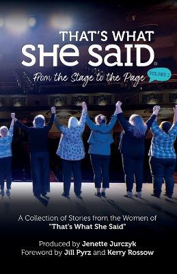 Coperta cărții 'That's What She Said: From the Stage to the Page - The She Said Project'