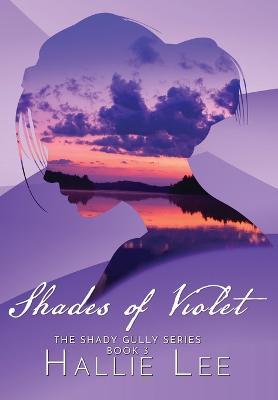Shades of Violet - Hallie Lee