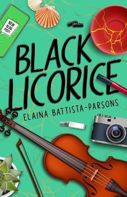 Black Licorice - Elaina Battista-parsons
