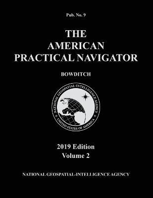 American Practical Navigator 'Bowditch' 2019 Volume 2 - Bowditch