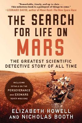 The Search for Life on Mars: The Greatest Scientific Detective Story of All Time - Elizabeth Howell