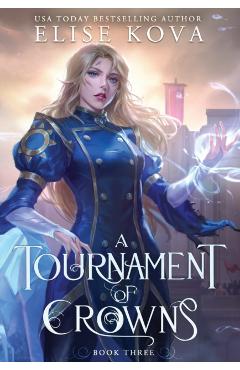 A Tournament of Crowns - Elise Kova