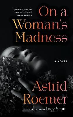 On a Woman's Madness - Astrid Roemer
