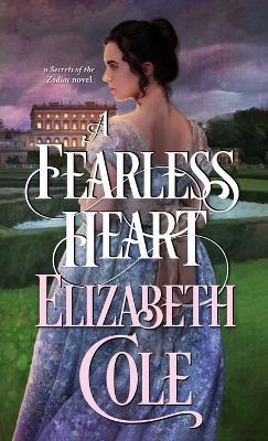 A Fearless Heart: A Regency Spy Romance - Elizabeth Cole